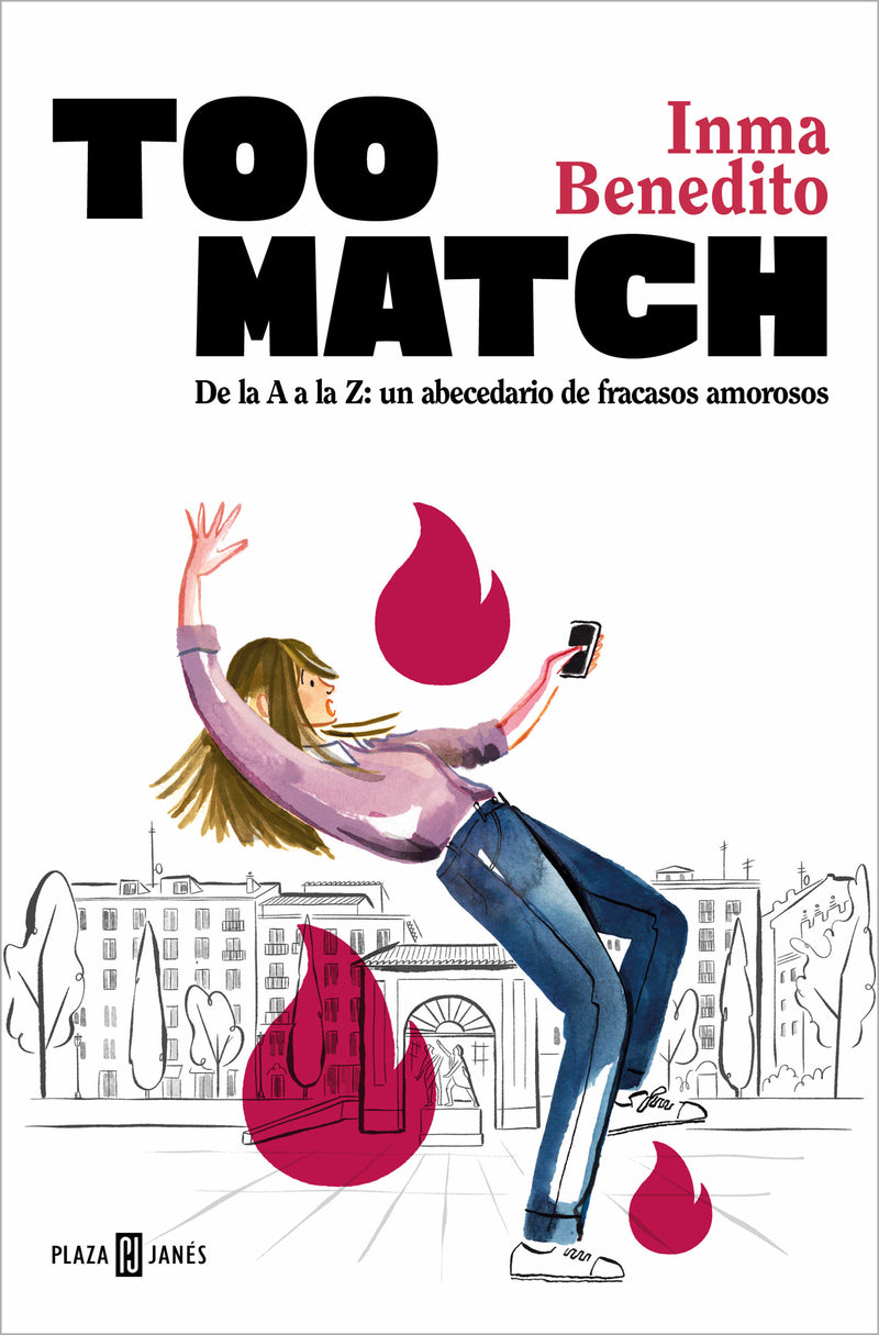 Too Match. De la A a la Z: un abecedario de fracasos amorosos / Too Match (Spanish Edition)