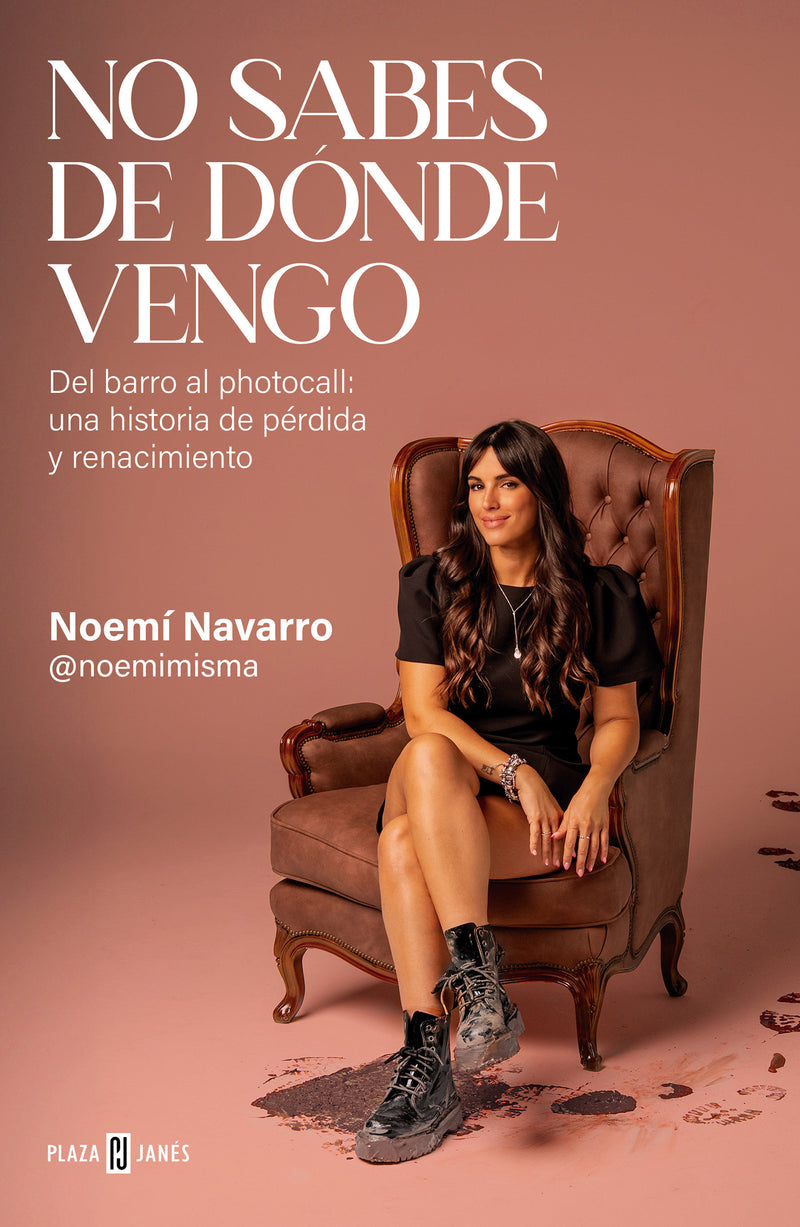 No sabes de dónde vengo / You don’t know where I come from