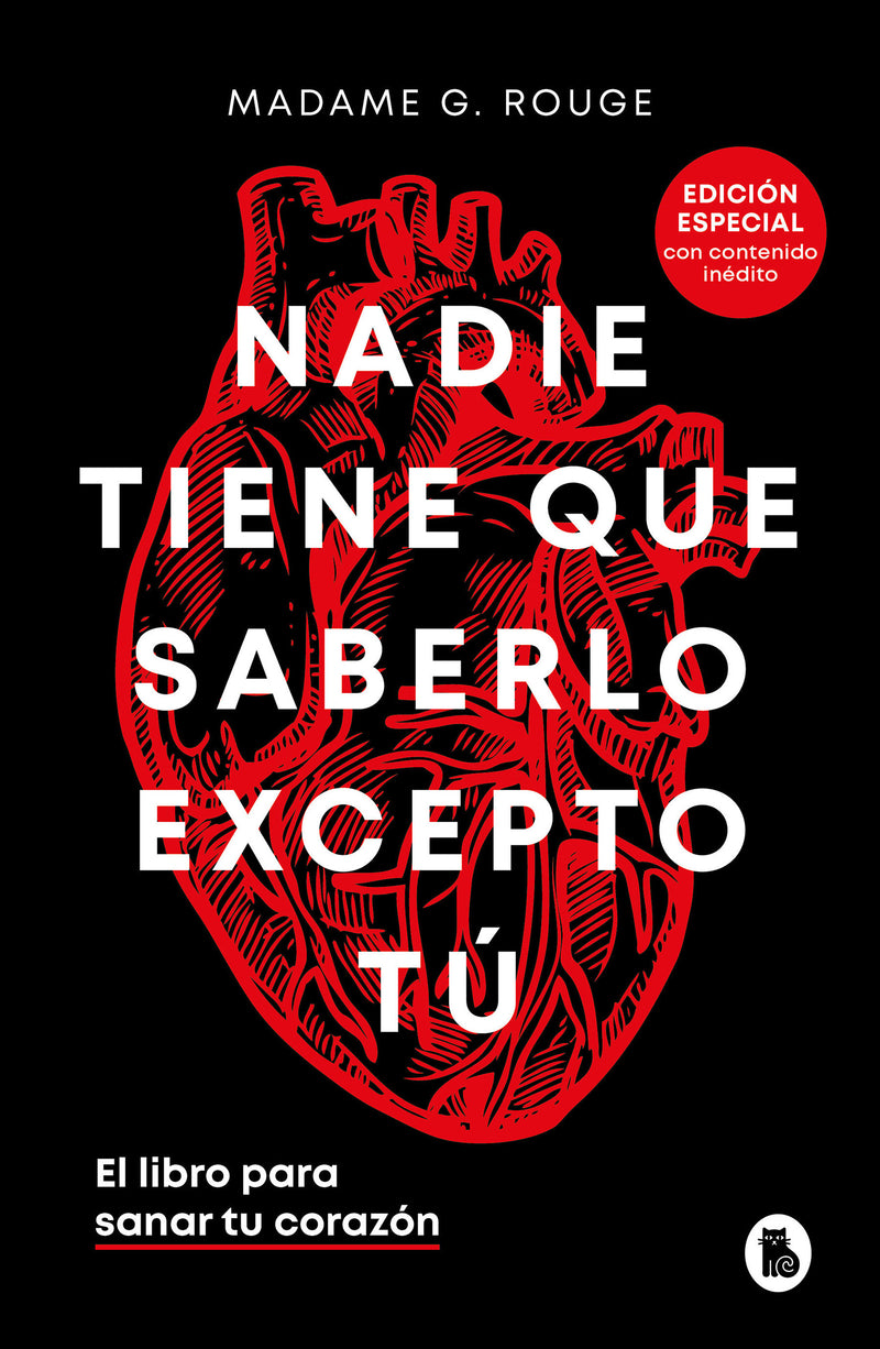 Nadie tiene que saberlo excepto tÃº: El libro para sanar tu corazÃ³n / Nobody Has to Know but You
