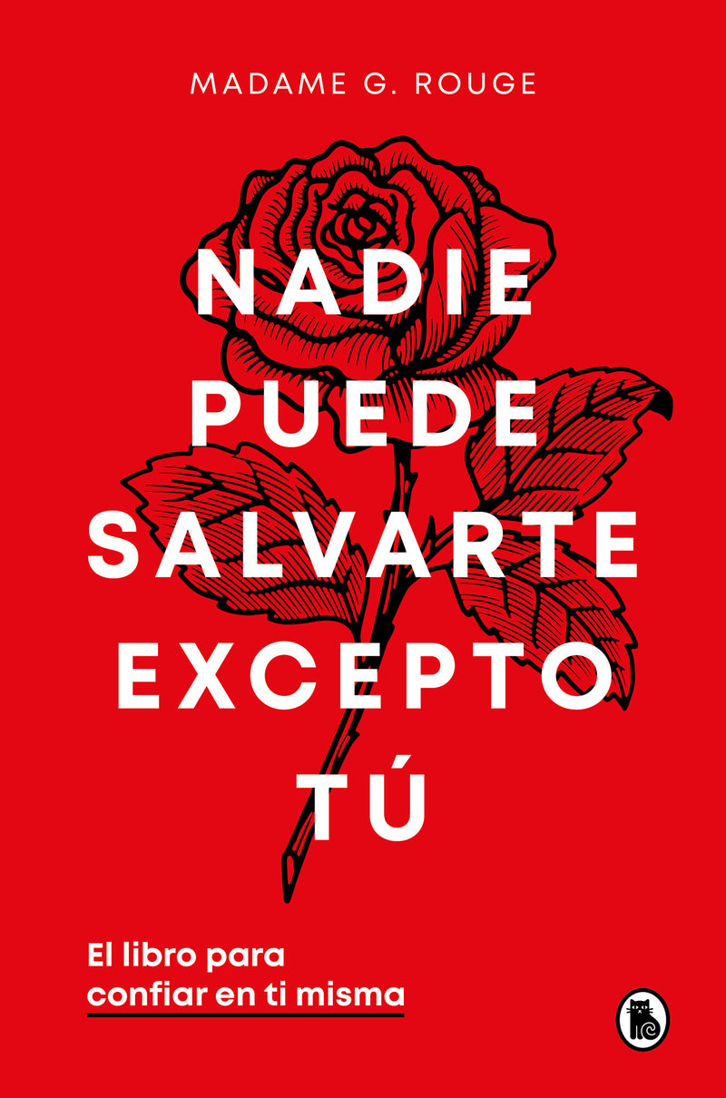 Nadie puede salvarte excepto tú. El libro para confiar en ti misma / No One Can Save You But You