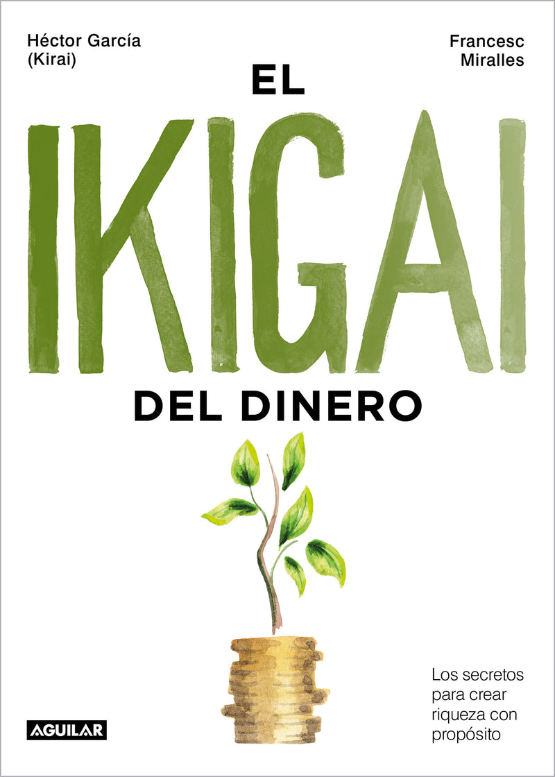 El ikigai del dinero / The Ikigai of Money