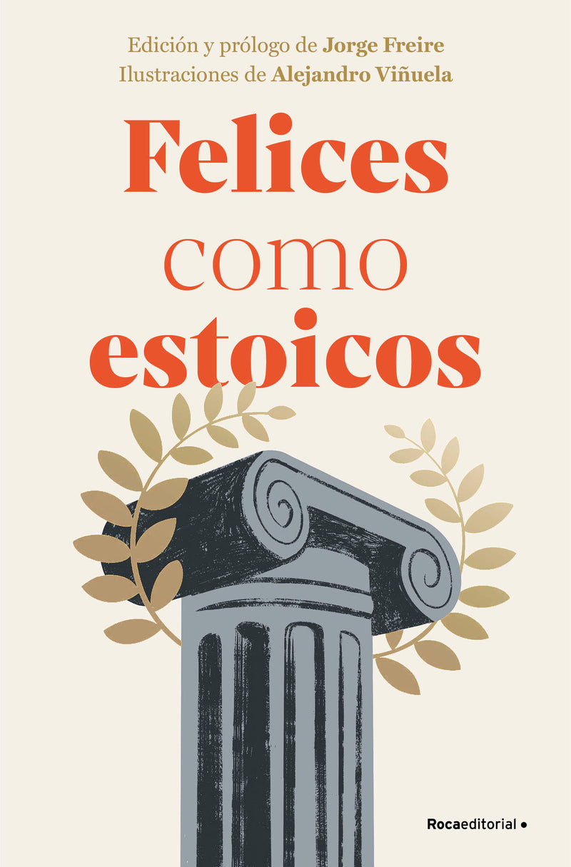 Felices como estoicos (Edición ilustrada) / Happy As Stoics (Illustrated Edition)