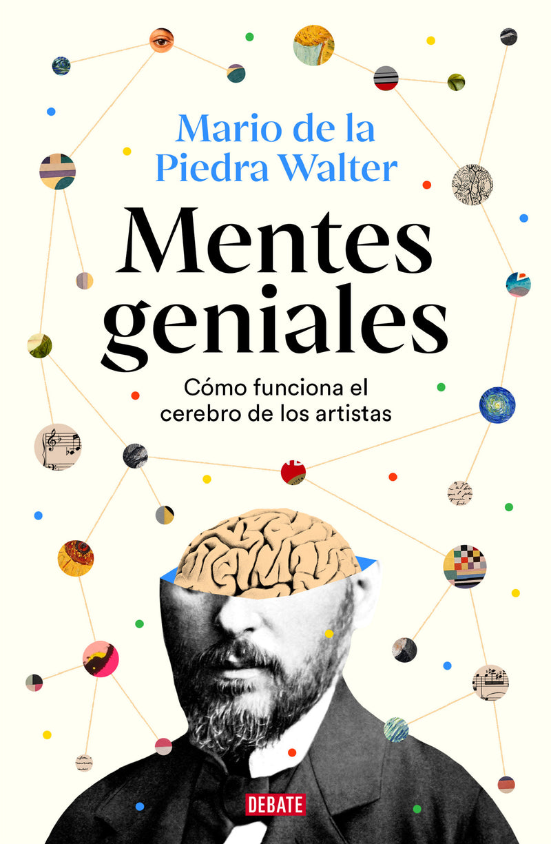 Mentes geniales. Cómo funciona el cerebro de los artistas / Brilliant Minds