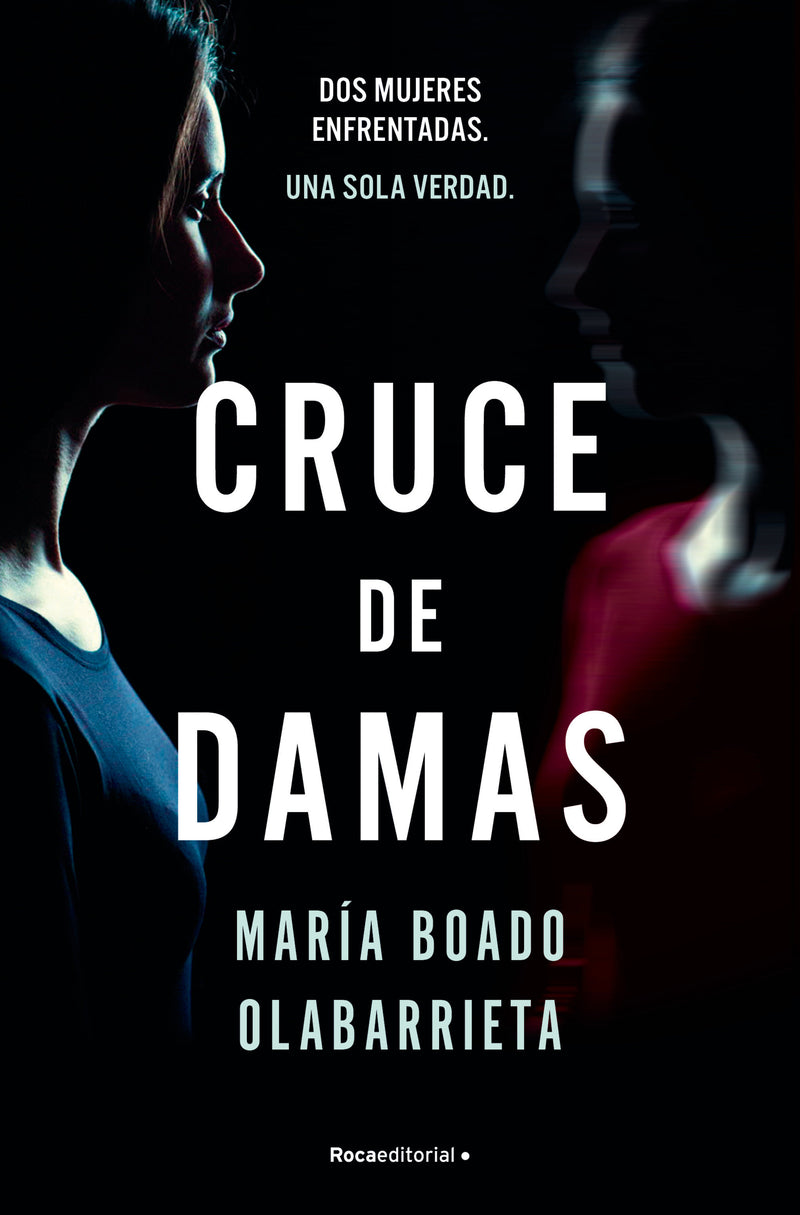Cruce de damas/ Crossing of Two Women