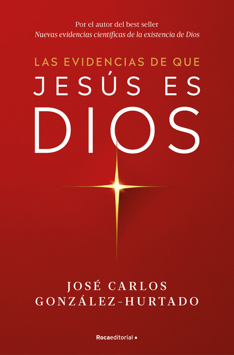 Las evidencias de que Jesús es Dios / The Evidence that Jesus is God