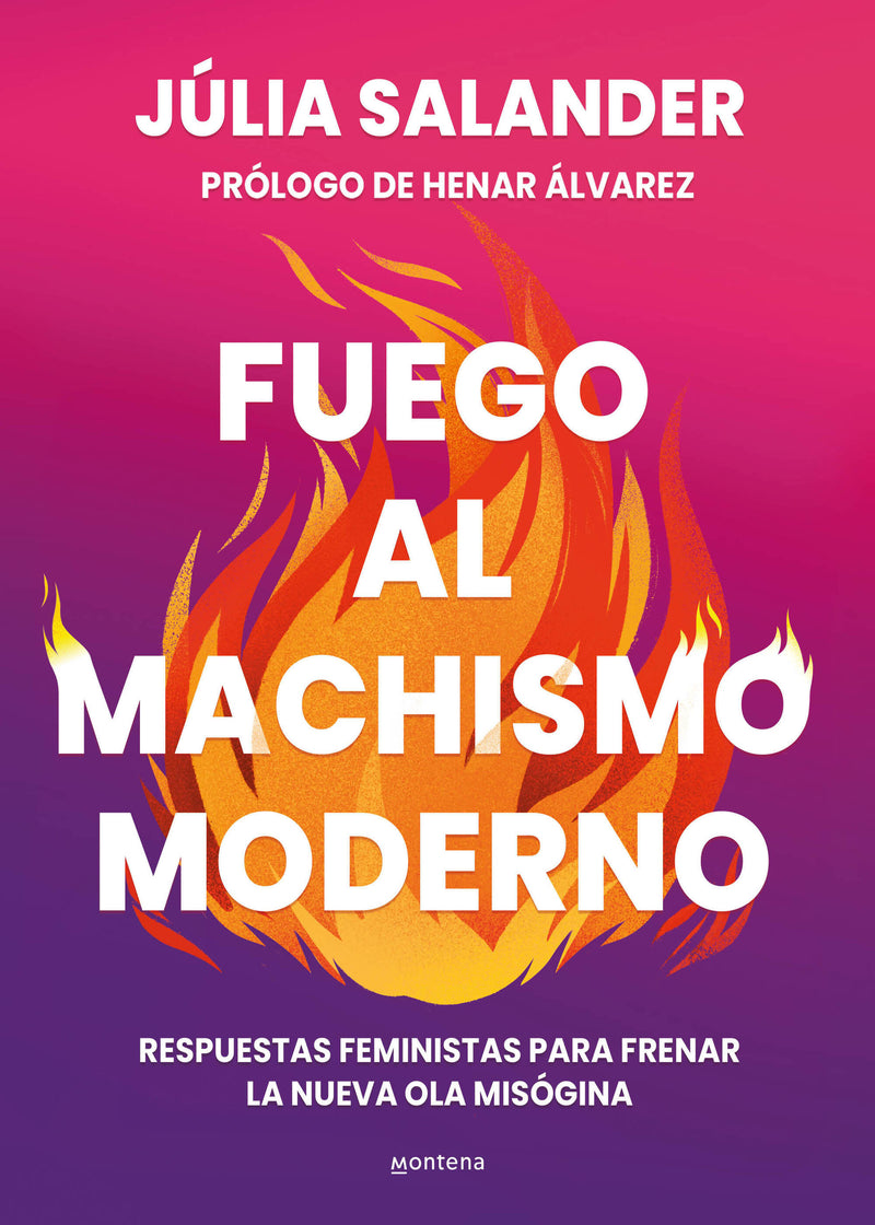 Fuego al machismo moderno / Combating Modern-Day Machismo