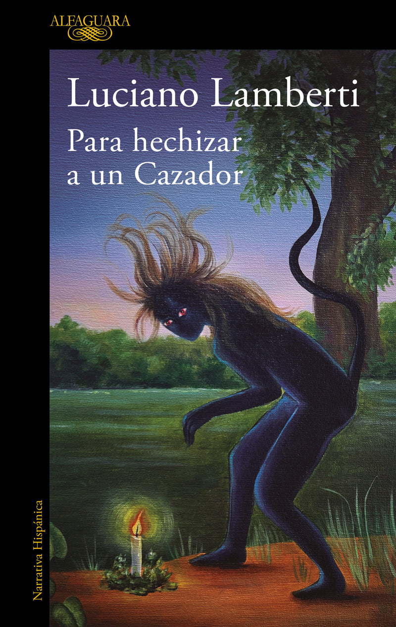 Para hechizar un cazador (Premio Clarín 2023)  / To Bewitch a Hunter