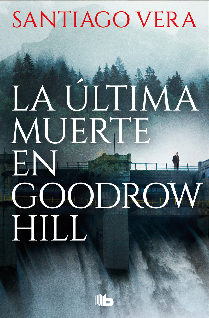 La última muerte en Goodrow Hill/ Goodrow Hill's Last Death