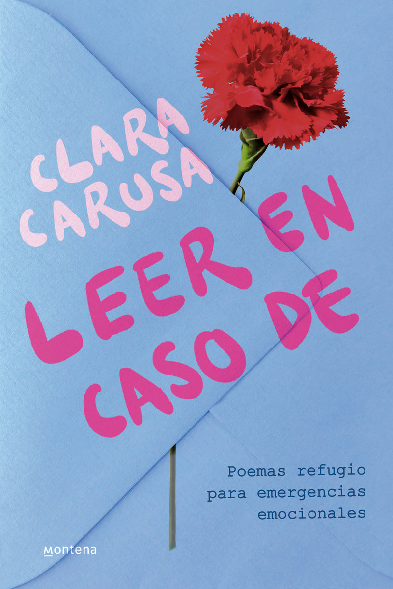 Leer en caso de... Poemas refugio para emergencias emocionales / Read in Case of...