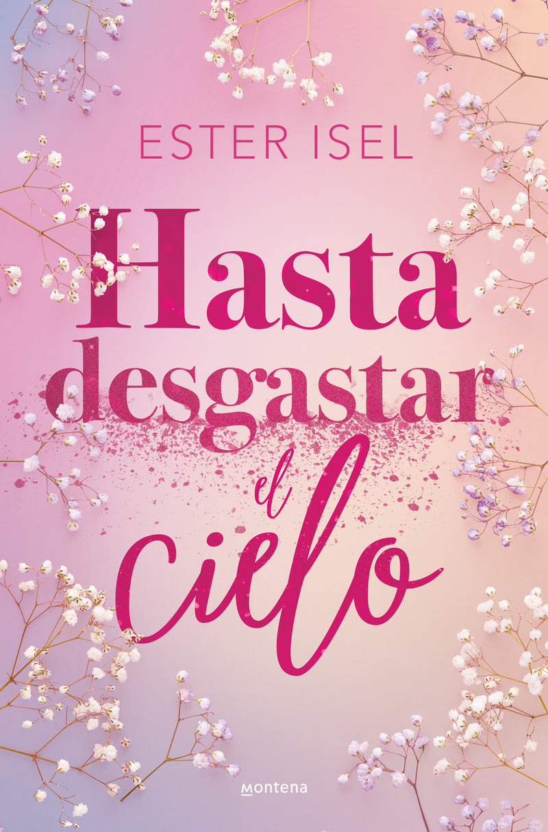 Hasta desgastar el cielo / Until the Sky Is Worn Out