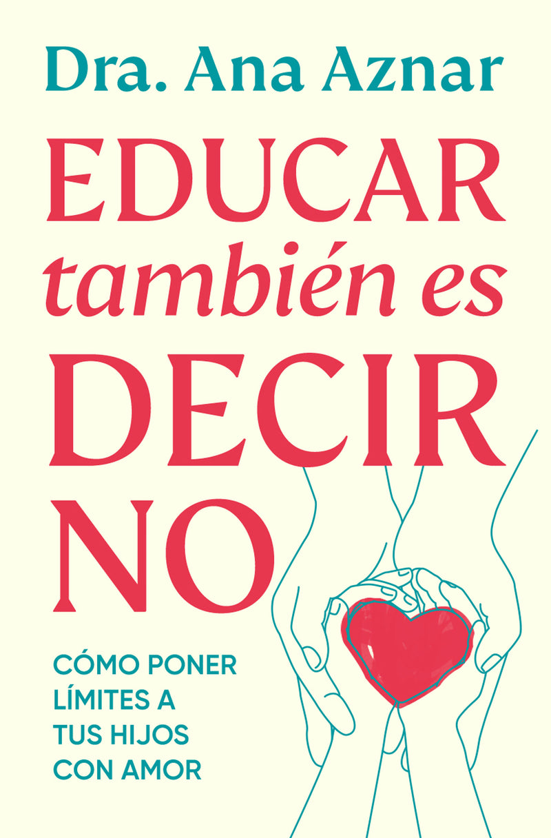 Educar también es decir no / Parenting Also Means Saying No