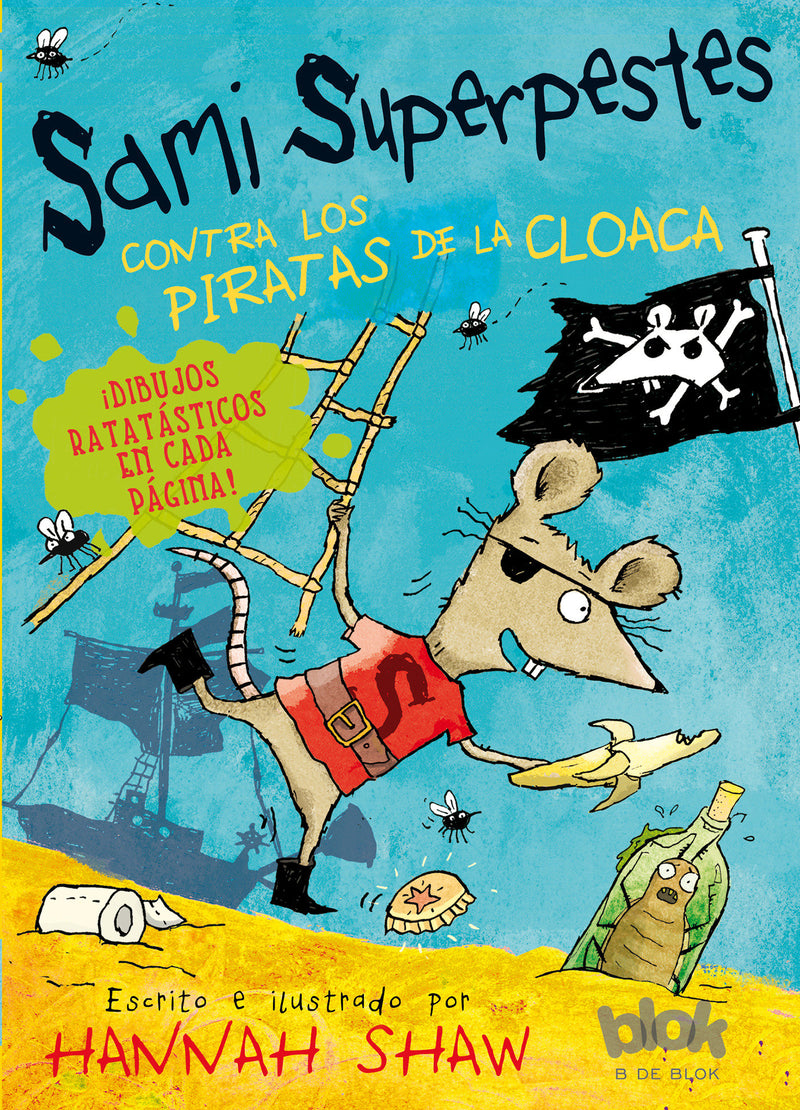Sami Superpestes contra los piratas de la cloaca / Stan Stinky Vs The Sewer Pirates