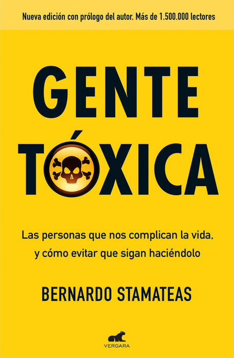 Gente tÃ³xica: Las personas que nos complican la vida y como evitar que lo sigan haciendo / Toxic People