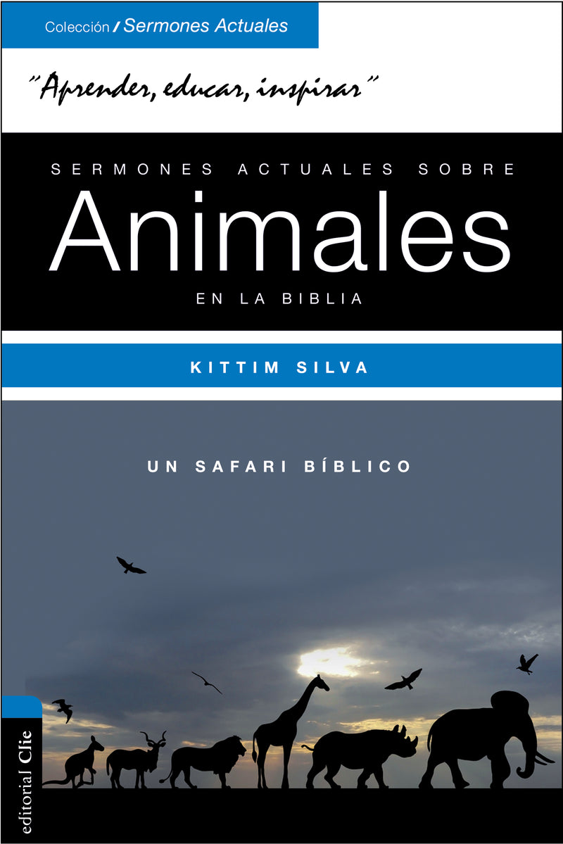 Sermones actuales sobre animales de la Biblia: Un safari bíblico