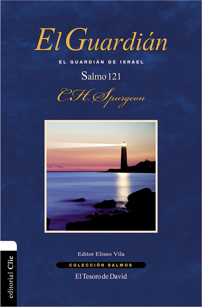 El Guardián: El guardián de Israel. Salmo 121