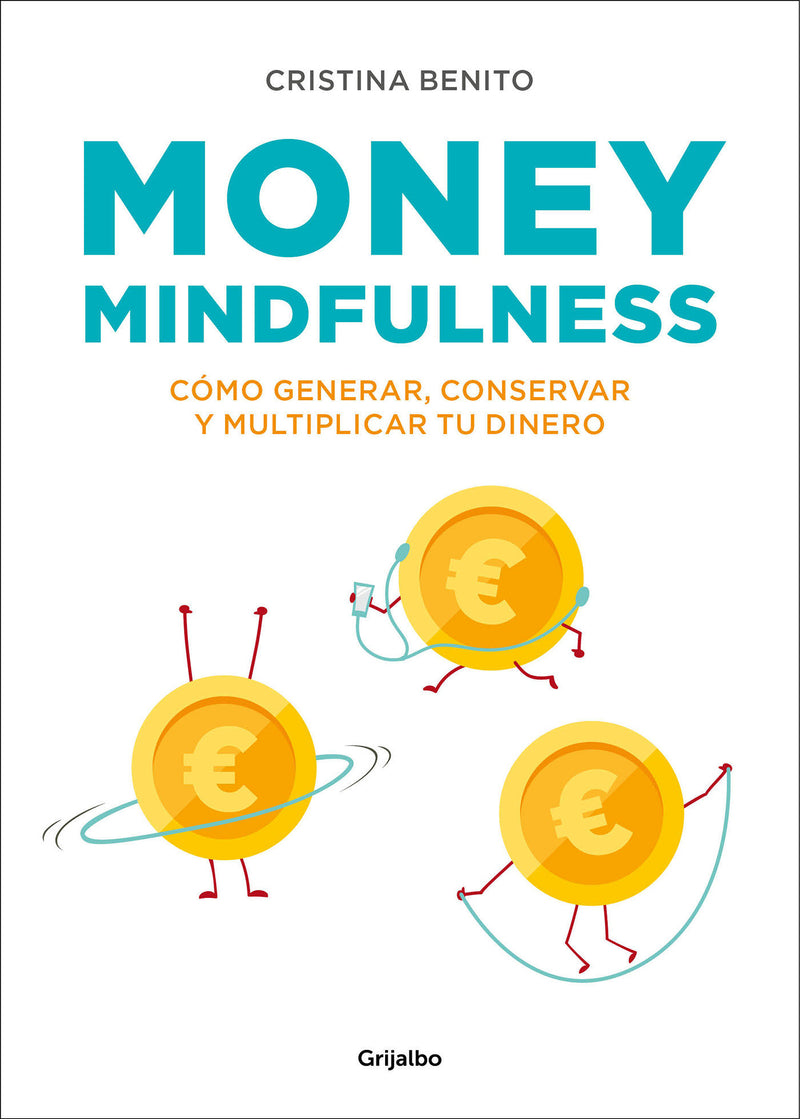 Money mindfulness (Spanish Edition)