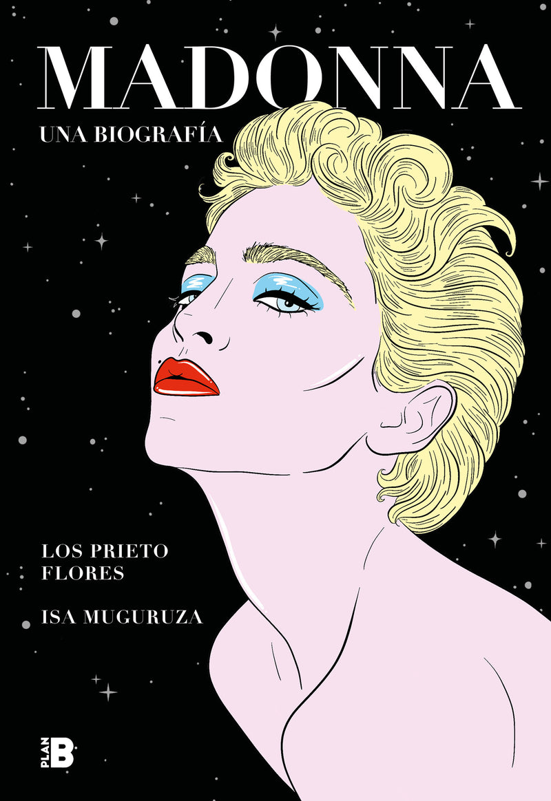 Madonna. Una biografÃ­a / Madonna. A Biography
