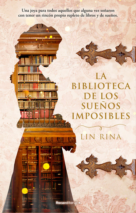 La biblioteca de los sueÃ±os imposibles/ The Library of Impossible Dreams