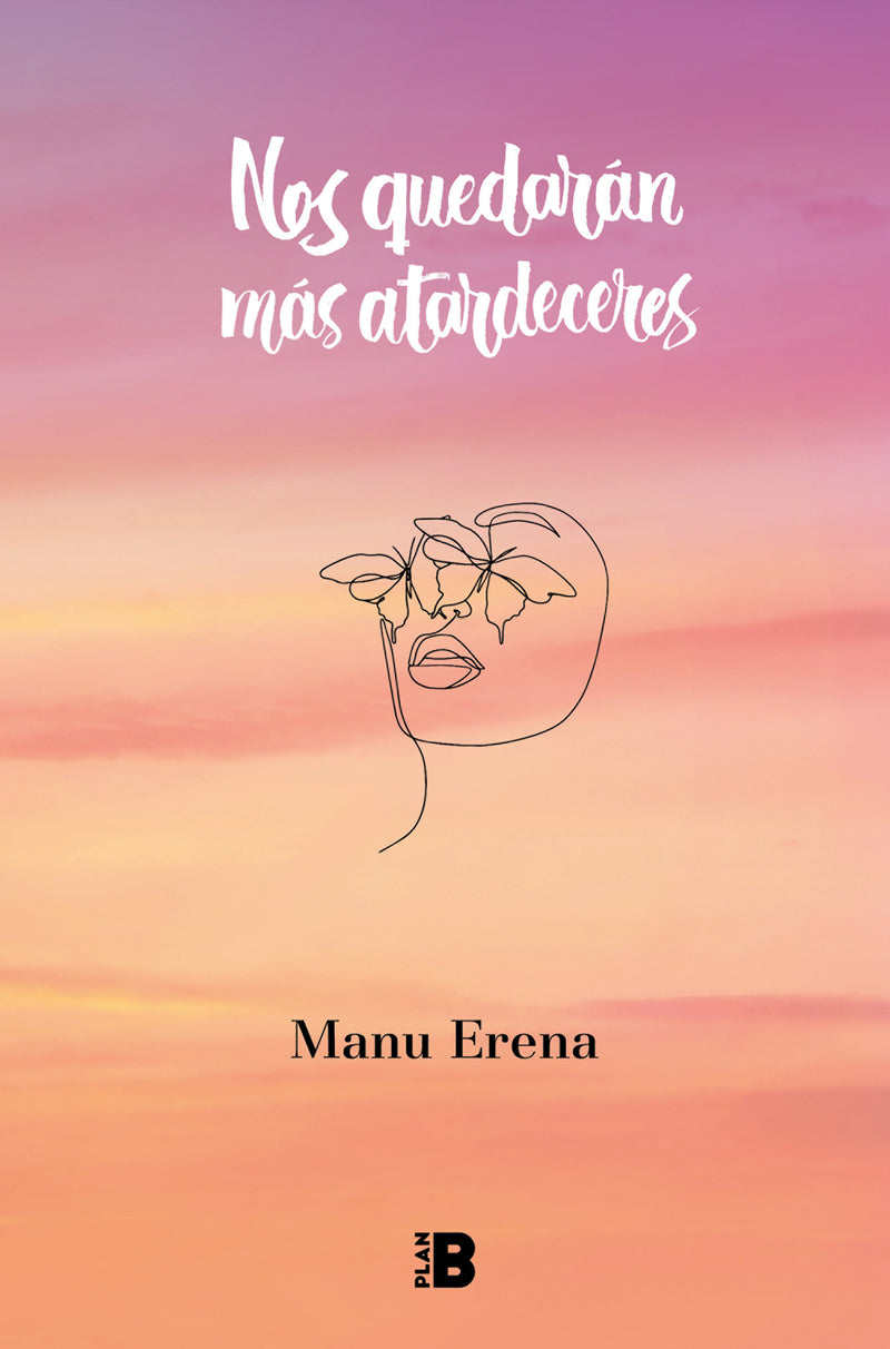 Nos quedarán más atardeceres / We Will Have More Sunsets