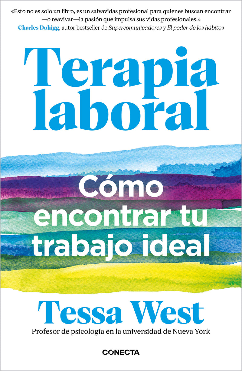 Terapia laboral. Cómo encontrar tu trabajo ideal / Job Therapy