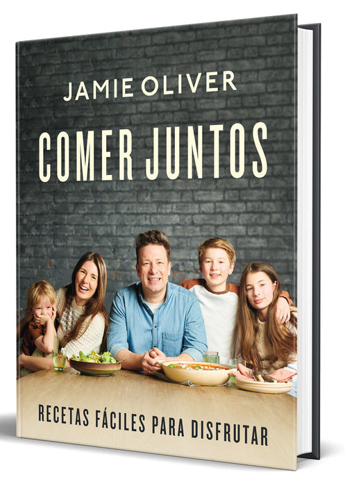 Comer juntos: Recetas fÃ¡ciles para disfrutar / Together: Meals To Share, Celebra te & Enjoy