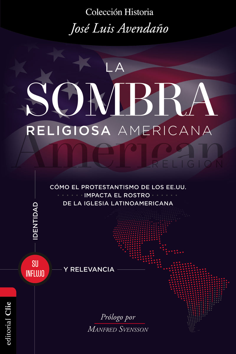 La sombra religiosa americana: Cómo el protestantismo de los EE. UU. impacta el rostro de la iglesia latinoamericana