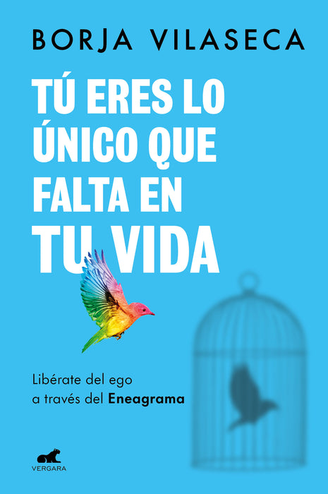 TÃº eres lo Ãºnico que falta en tu vida. LibÃ©rate del ego a travÃ©s del Eneagrama /  You Are What Is Missing in Your Life