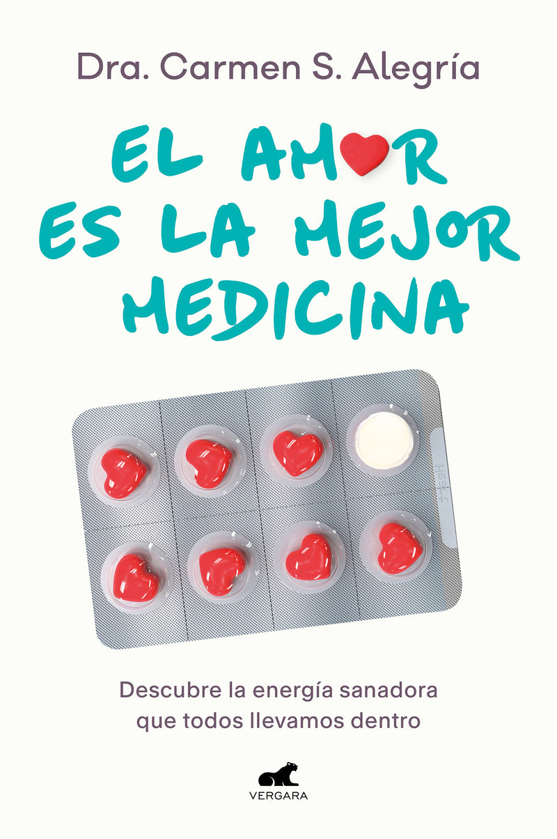 El amor es la mejor medicina. Descubre la energía sanadora que todos llevamos dentro / Love Is the Best Medicine for Healing