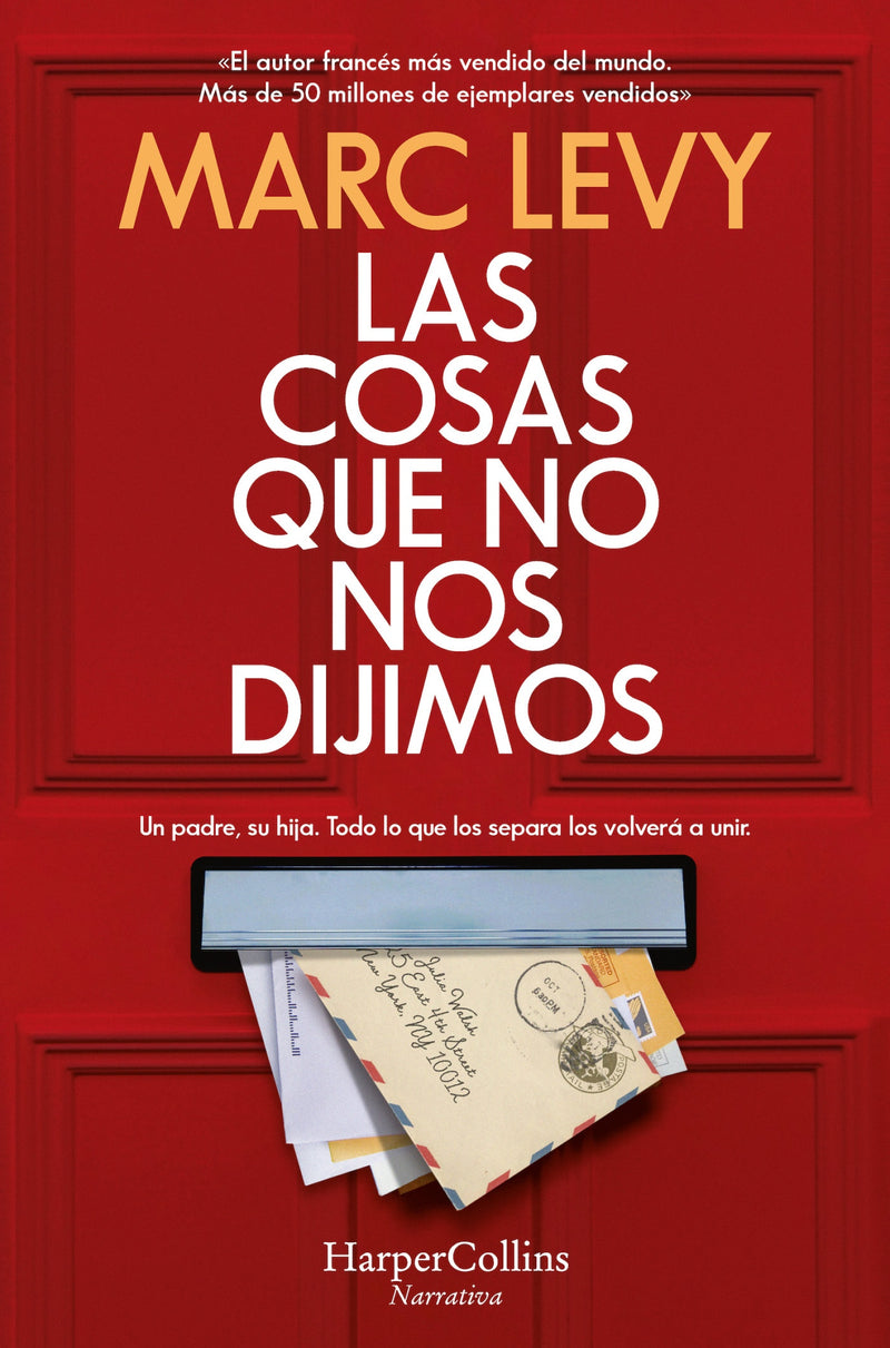 Las cosas que no nos dijimos (All Those Things We Never Said)