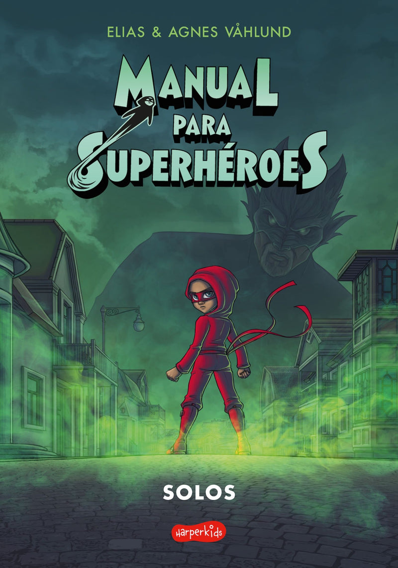 Manual para superhéroes 3: Solos (cómic) (Superhero Handbook 3: Alone (comic boo: (Superhero Handbook 3: Alone (comic book) – Spanish Edition)