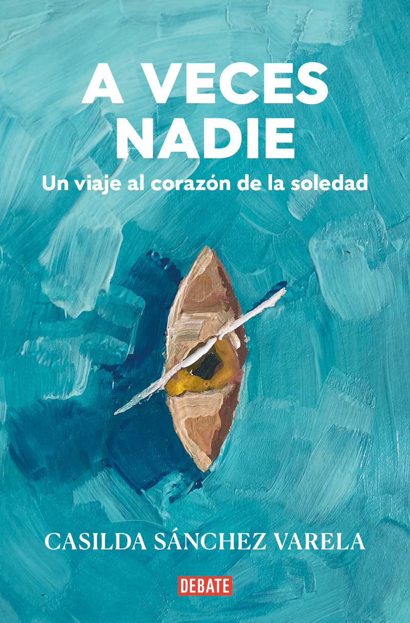 A veces nadie / Sometimes No One