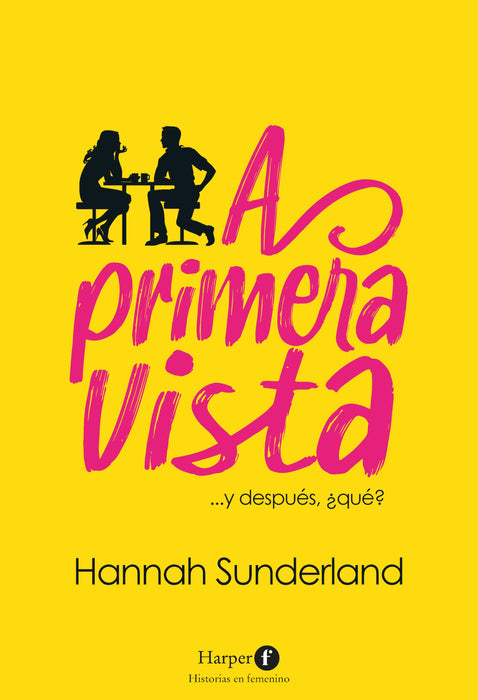 A primera vista (At First Sight - Spanish Edition)