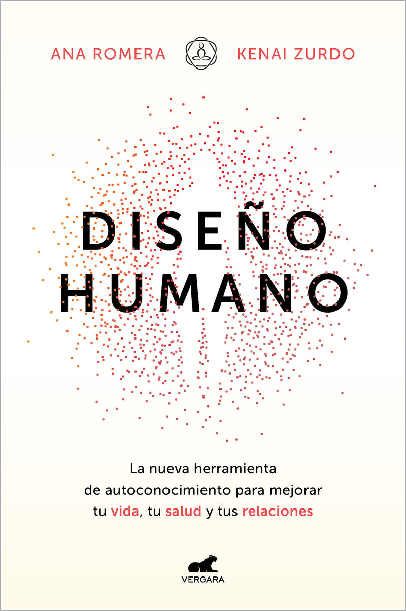 Diseño humano: La nueva herramienta de autoconocimiento para mejorar tu vida, tu  salud y tus relaciones / Human Design