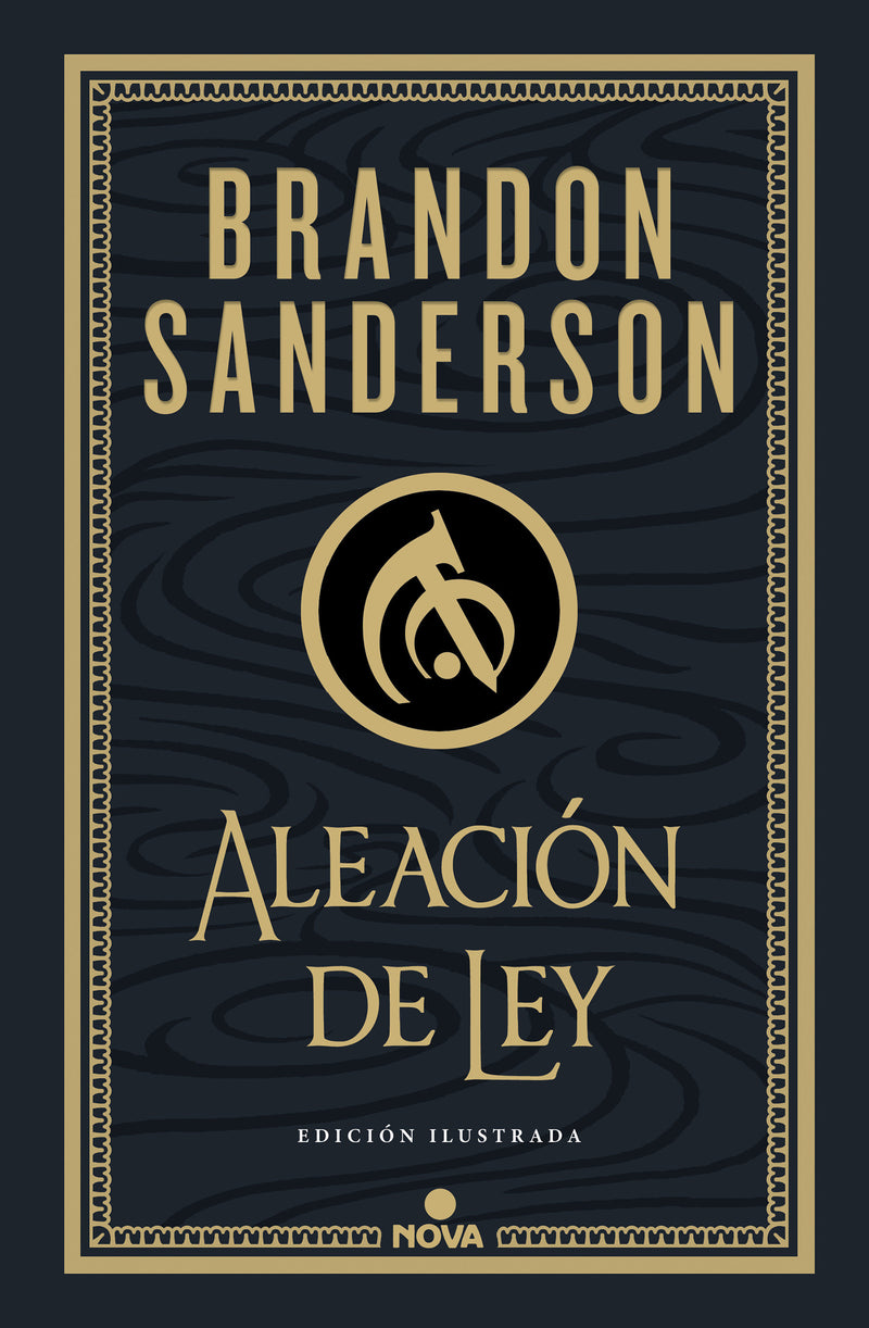 Aleación de ley (Edición Ilustrada) / The Alloy of Law: A Mistborn Novel (Illustrated Edition)