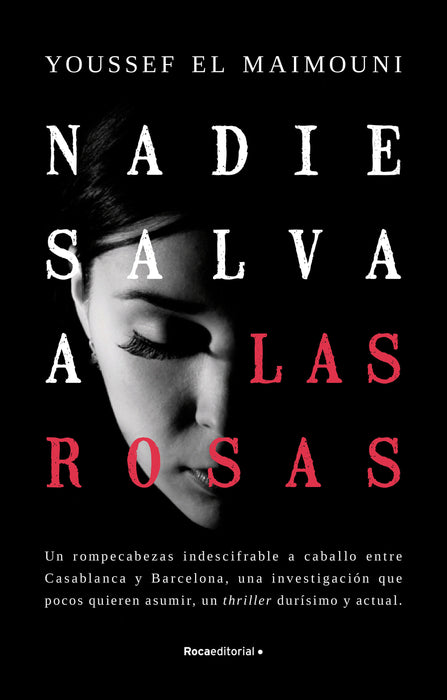 Nadie salva a las rosas / Nobody Saves the Roses