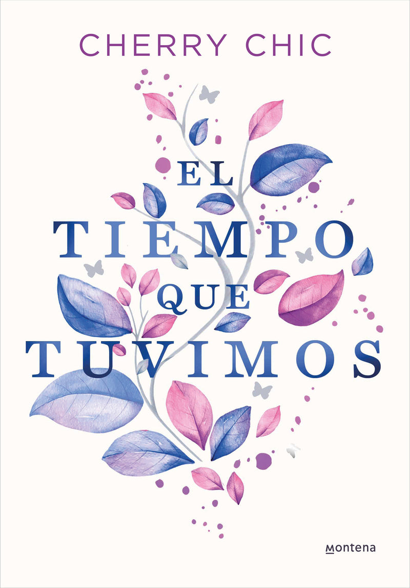 El tiempo que tuvimos / The Time We Had