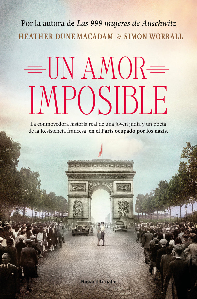 Un amor imposible: La conmovedora historia real de una joven judÃ­a y un poeta de  la Resistencia francesa, en el ParÃ­s ocupado por los nazis / Star Crossed