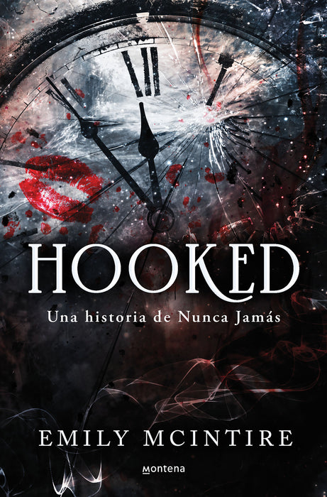 Hooked: una historia de nunca jamÃ¡s / Hooked: A Dark, Contemporary Romance