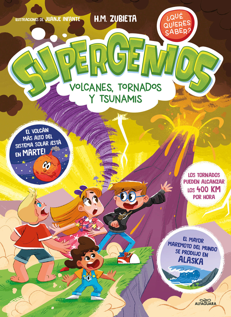 Supergenios: Volcanes, tornados y tsunamis / Super Geniuses: Volcanoes, Tornadoes, and Tsunamis