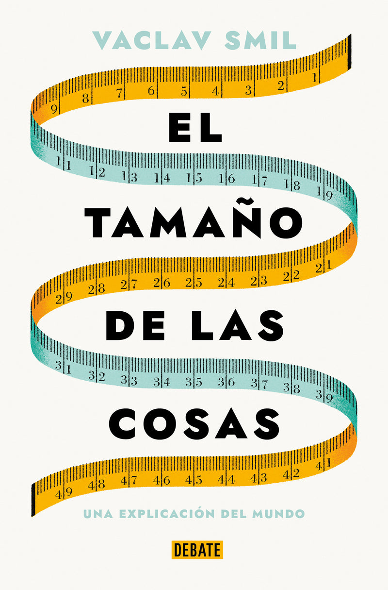 El tamaño de las cosas / Size : How It Explains the World