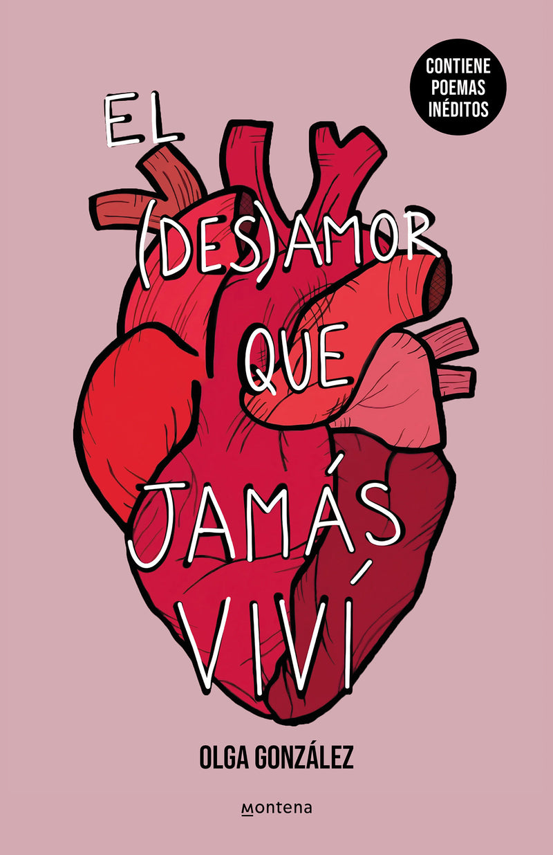 El desamor que jamás viví: Edición ampliada con poemas inéditos / The Heartbreak I Never Lived Through: A New Special Edition