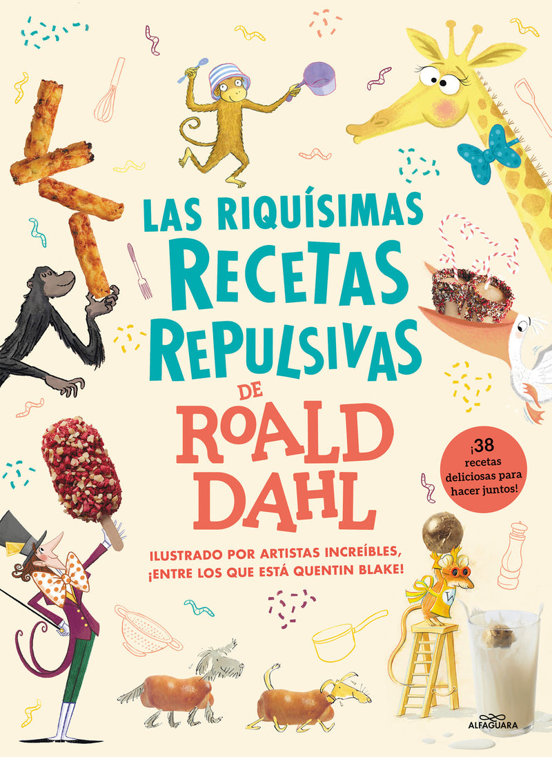 Las riquÃ­simas recetas repulsivas de Roald Dahl / Roald Dahl's Revolting Recipes