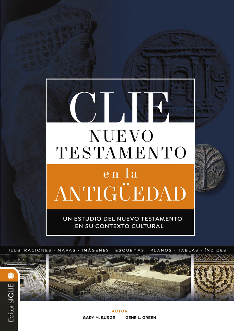 CLIE Nuevo Testamento en la Antigüedad: Un estudio del Nuevo Testamento en su contexto cultural