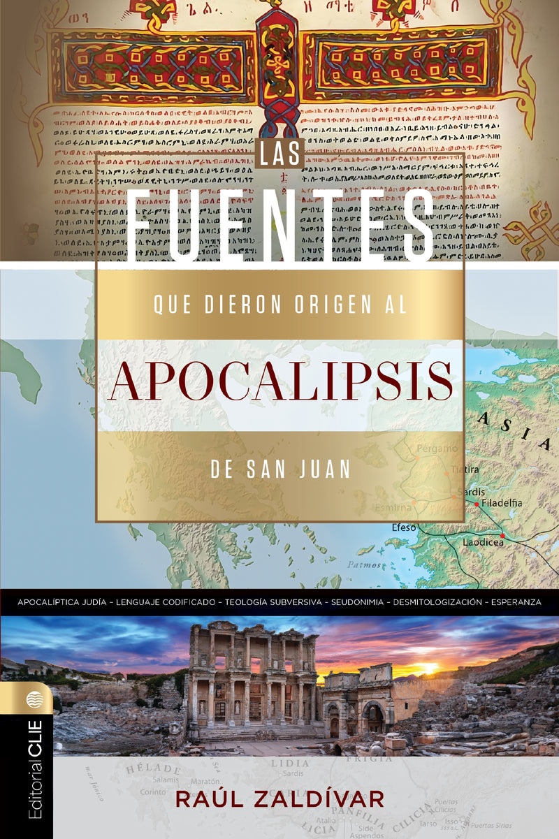 Fuentes que dieron origen al Apocalipsis de san Juan: Una revelación de Dios expresada en un lenguaje codificado por el hombre