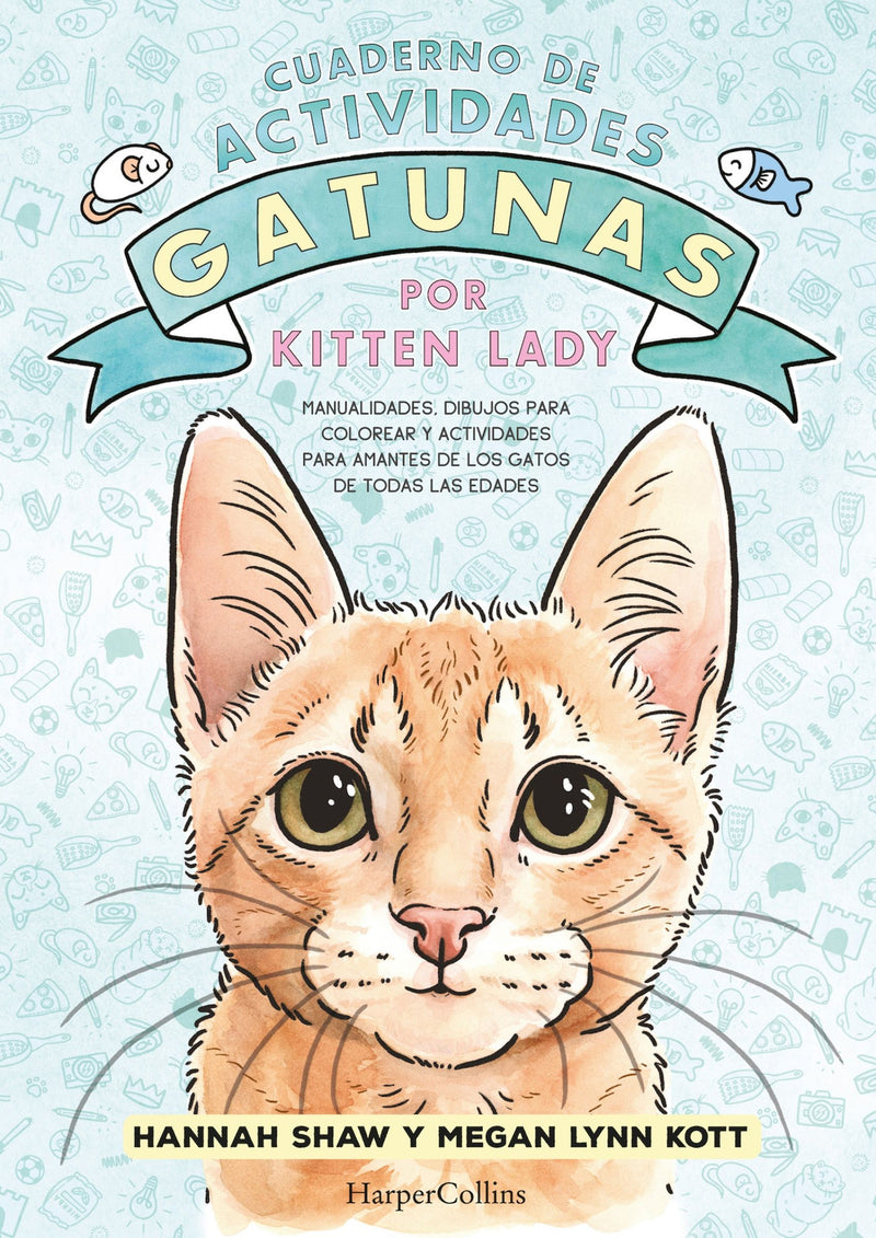 Cuaderno de actividades gatunas por Kitten Lady (Kitten Lady’s Cativity Book – S): (Kitten Lady’s Cativity Book – Spanish Edition)