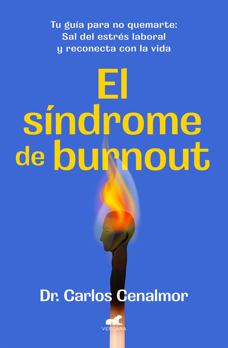 El síndrome de burnout/ Burnout Syndrome