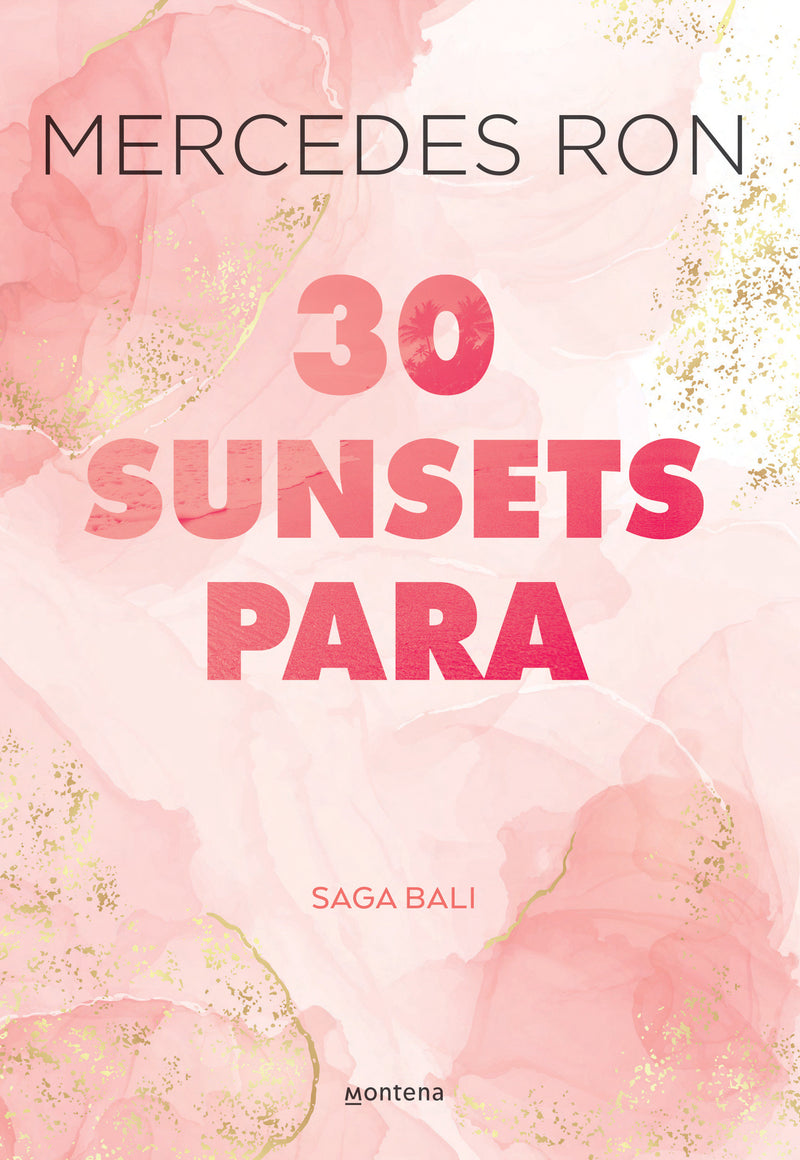 30 sunsets para enamorarte  / Thirty Sunsets to Fall in Love