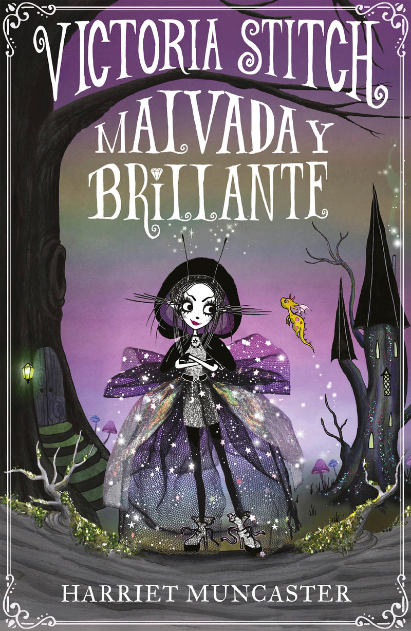 Victoria Stitch: Malvada y brillante / Victoria Stitch: Bad and Glittering