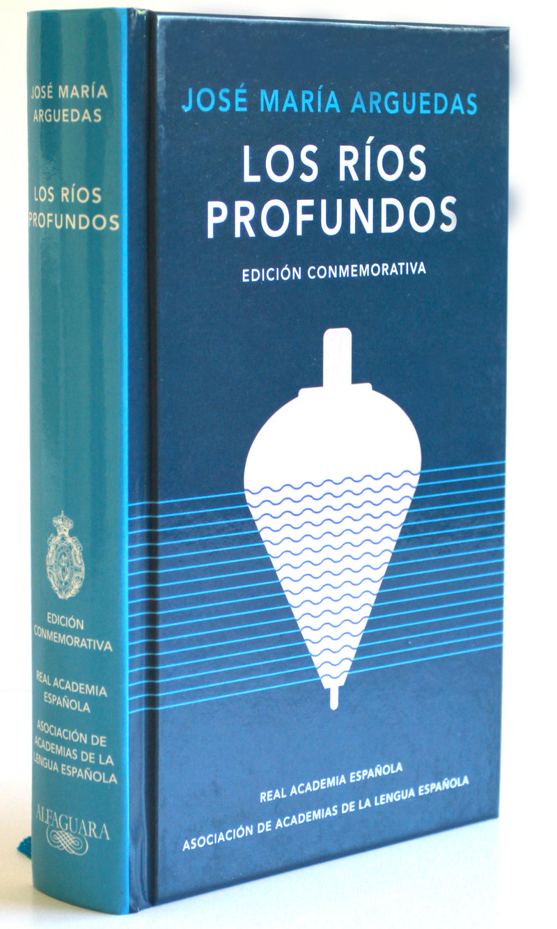 Los ríos profundos (Edición Conmemorativa) / Deep Rivers. Commemorative Edition