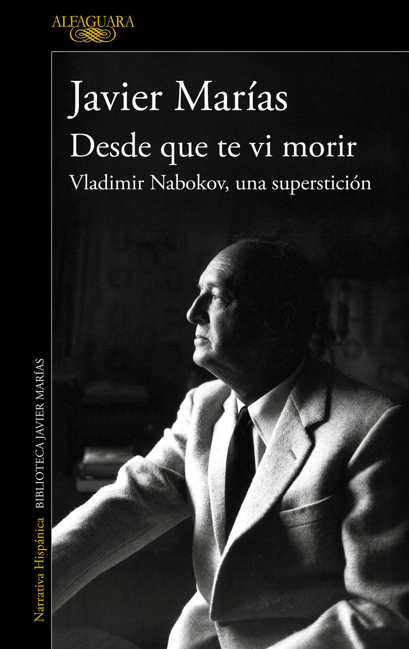 Desde que te vi morir. Vladimir Nabokov, una superstición / Since I Saw You Die